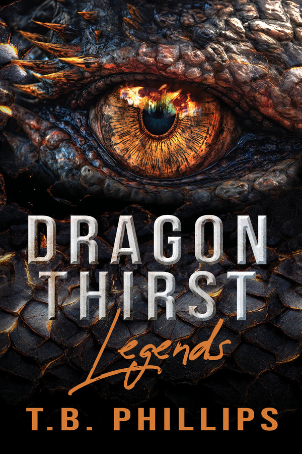 Dragon Thirst Legends - Paperback