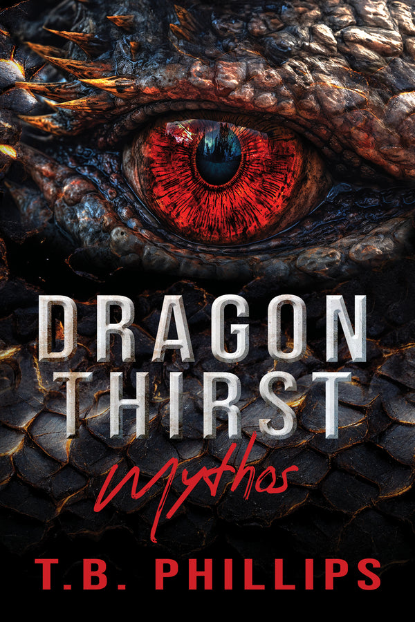 Dragon Thirst Mythos - Paperback