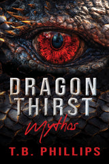 Dragon Thirst Mythos - Paperback